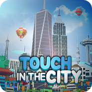 City Growing-Touch in the City