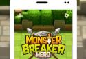 Monster Breaker Hero screenshot 9