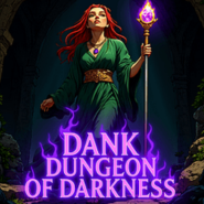 Dank Dungeon of Darkness